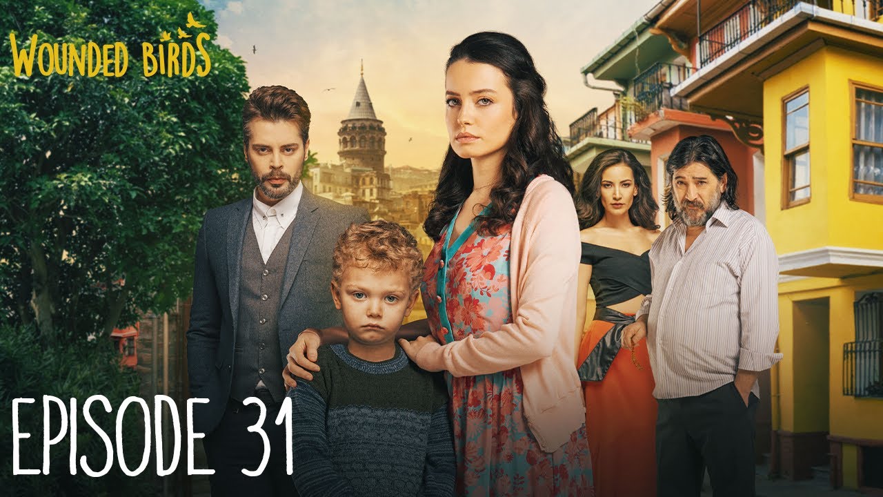 Wounded Birds - Эпизод 31 - [Русско-румынские субтитры] Турецкая драма | Yaralı Kuşlar 2019