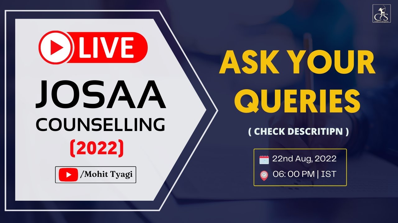 JoSAA Counselling 2022: Ask Your Queries | Check Description