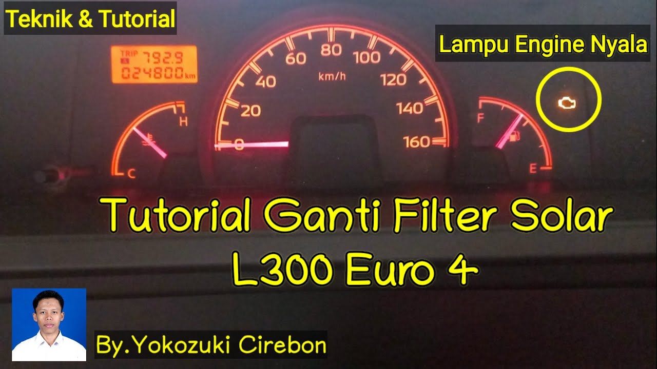 Tutorial Cara Ganti Filter Solar L300 Euro 4