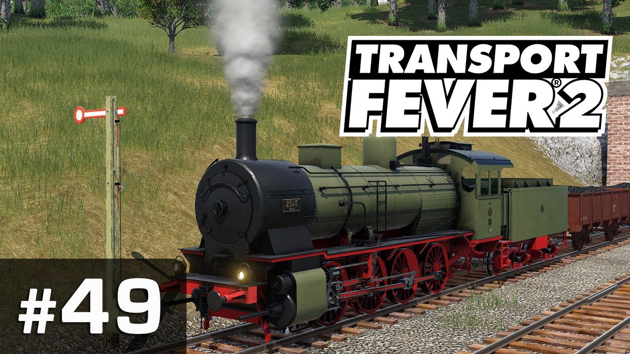 #49: Das neue Zugpferd ✦ Let's Play Transport Fever 2 ✦ Sandbox / schwer