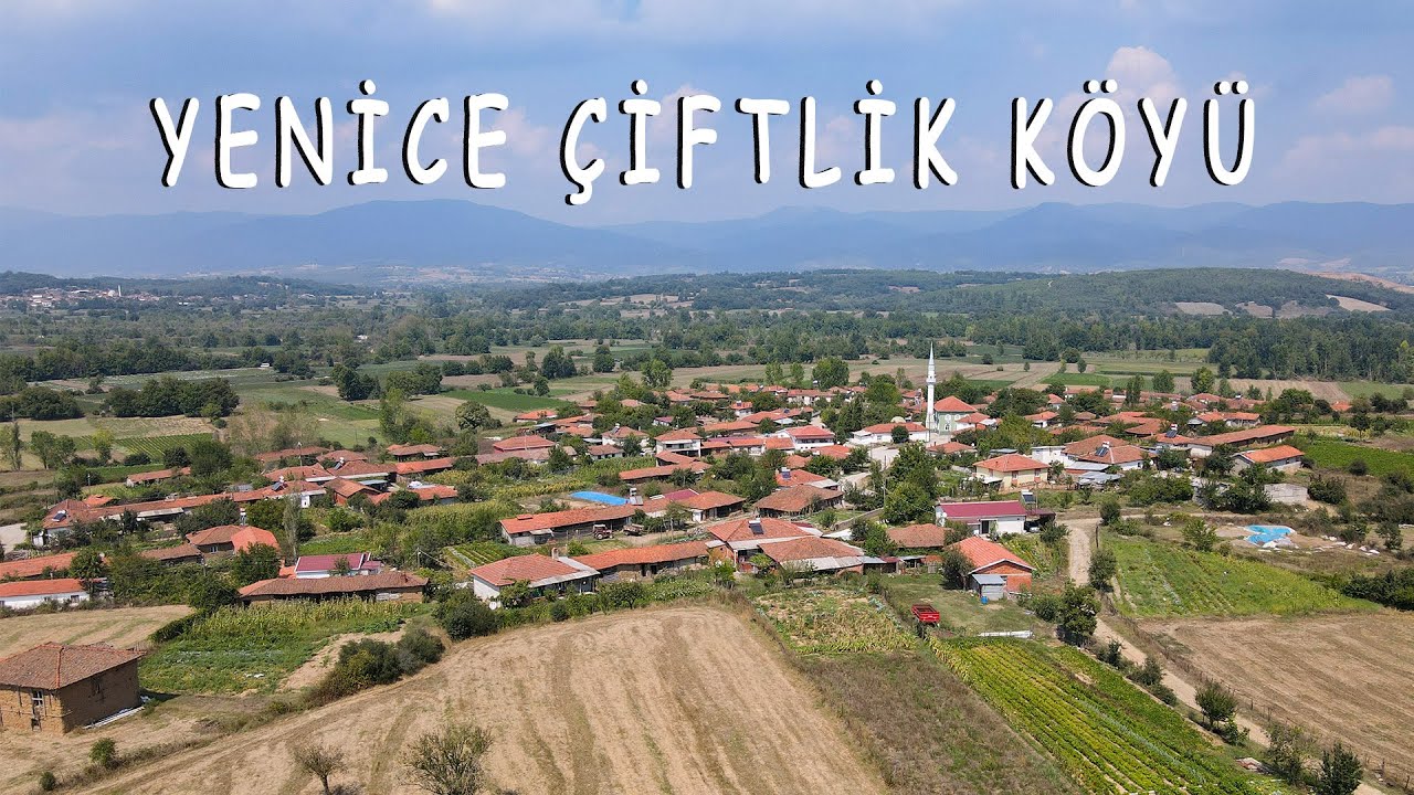 Yenice Çiftlik Köyü | Agonya Ovası içinde bir köy