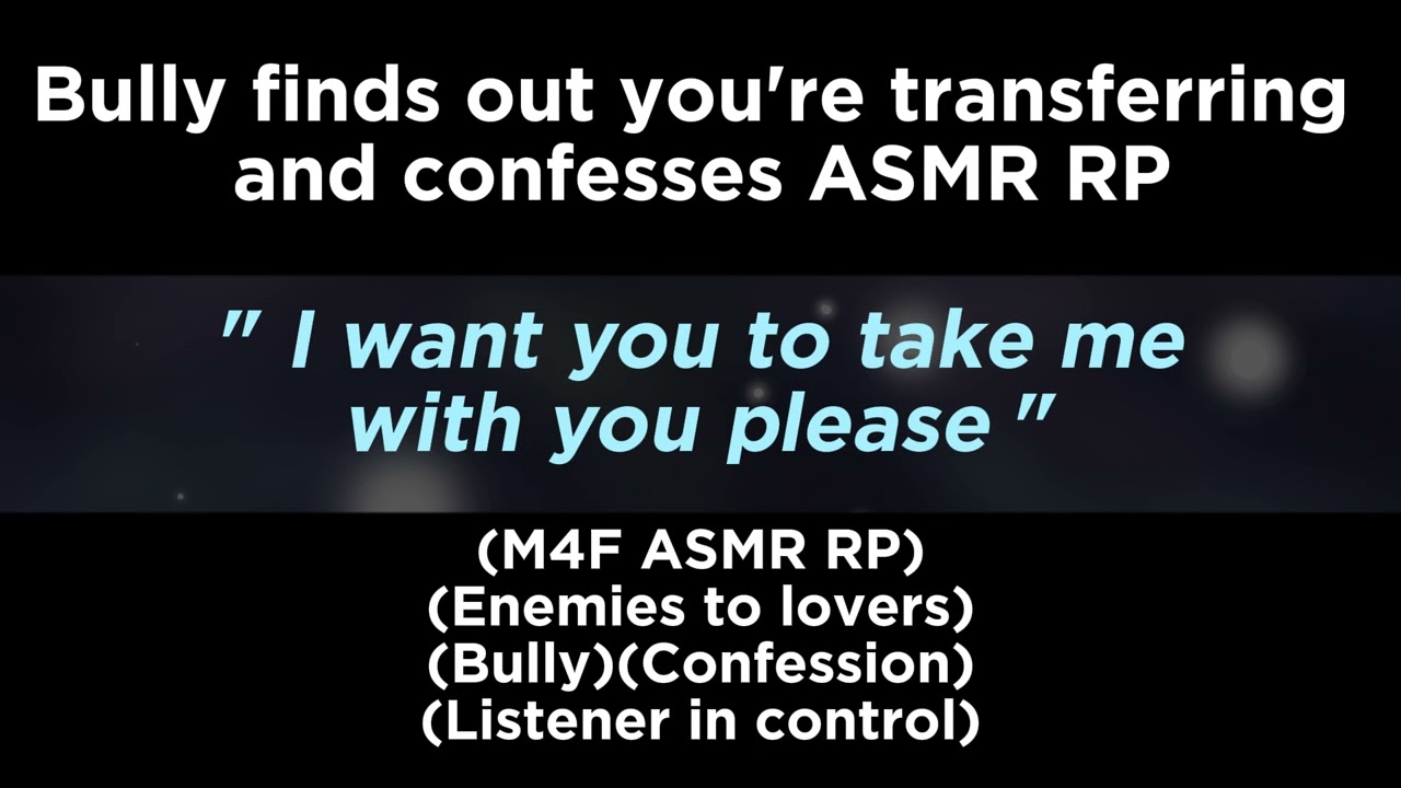 Bully finds out you're transferring and confesses (M4F ASMR RP)(Enemies to lovers)(Bully)(Confession