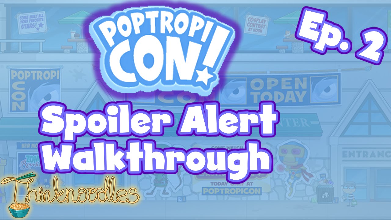 ★ Poptropica: Poptropicon Ep. 2 - Spoiler Alert - Walkthrough ★