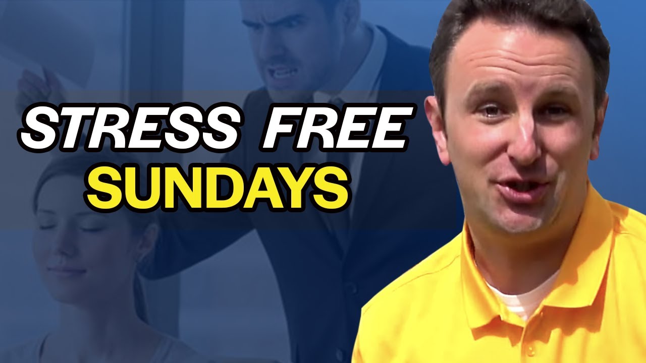 How to Reduce Your Sunday Night Stress