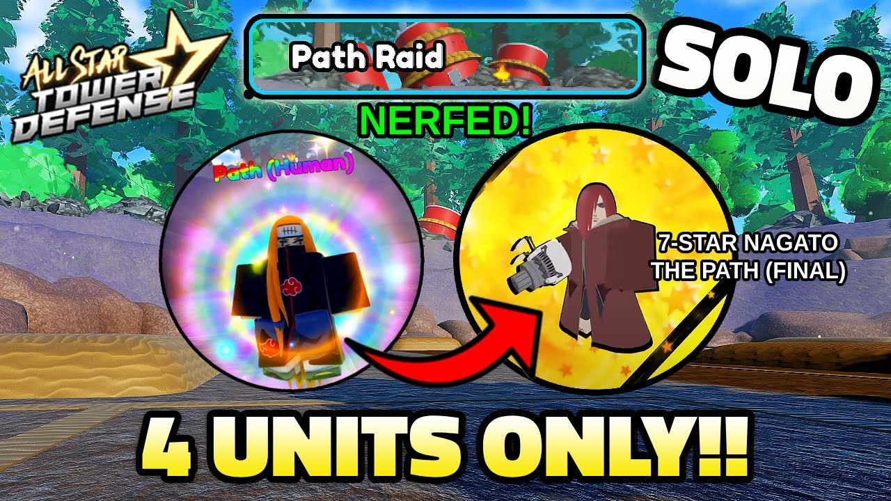 Solo Path Raid (NERFED) for Nagato (The Path Final) Evo | 4 Units | All Star Tower Defense Roblox