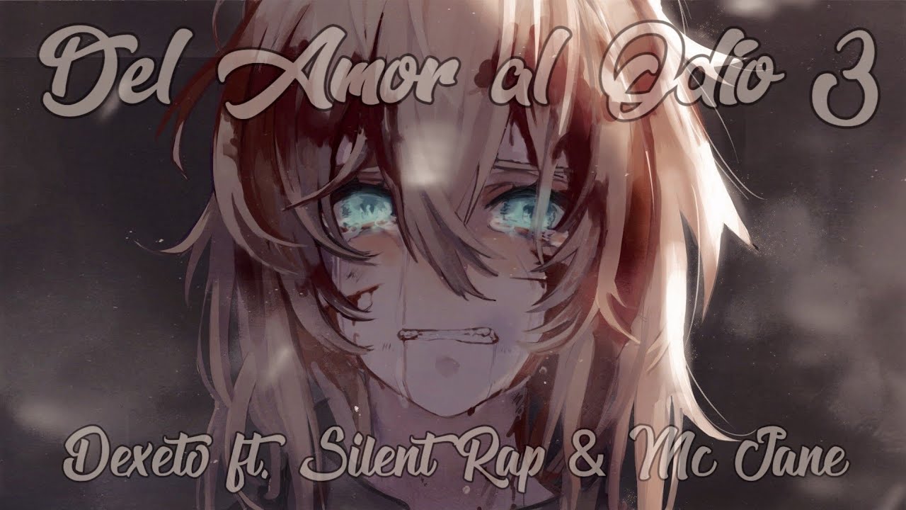 Dexeto ft Silent Rap & Mc Jane - Del Amor al Odio 3