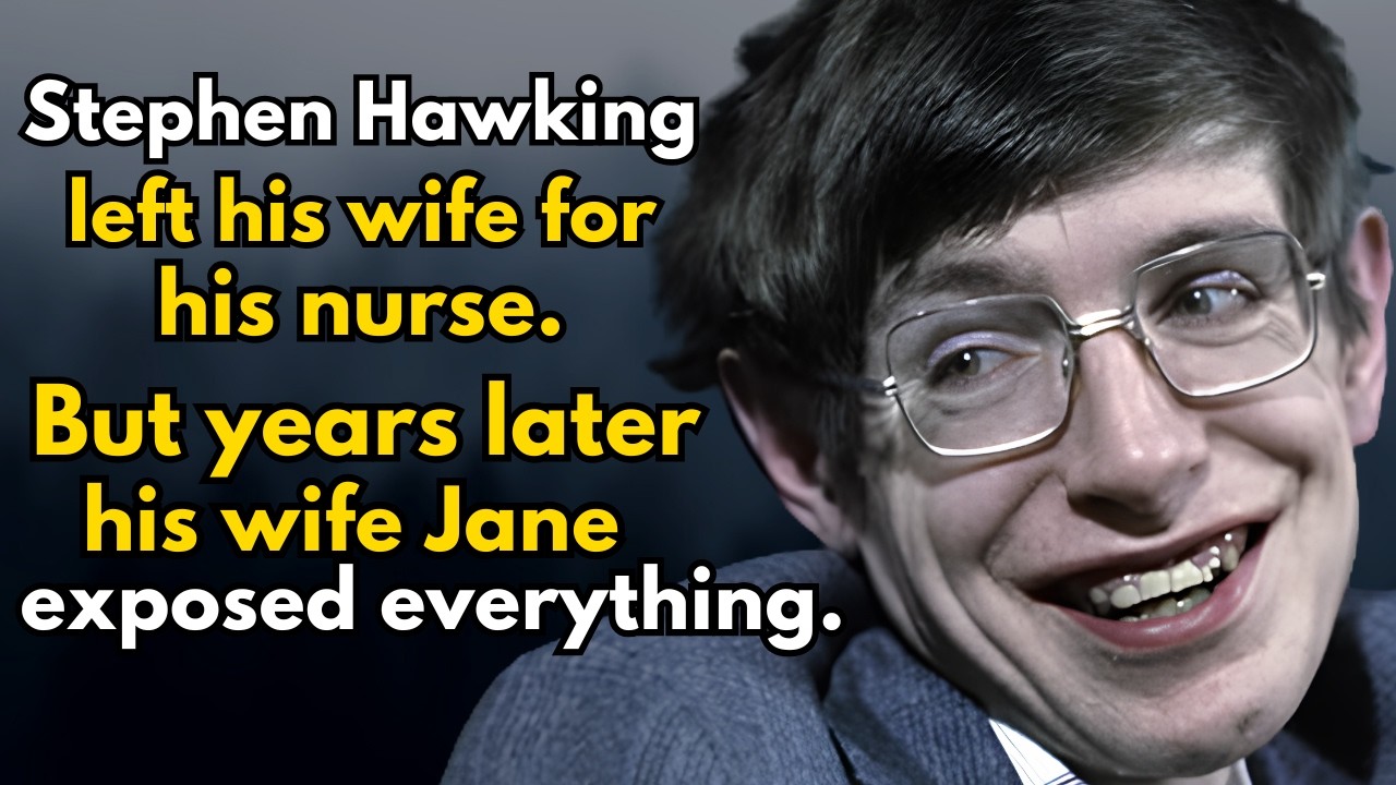 Stephen Hawking Left His Wife &mdash; Then She Exposed the Truth
