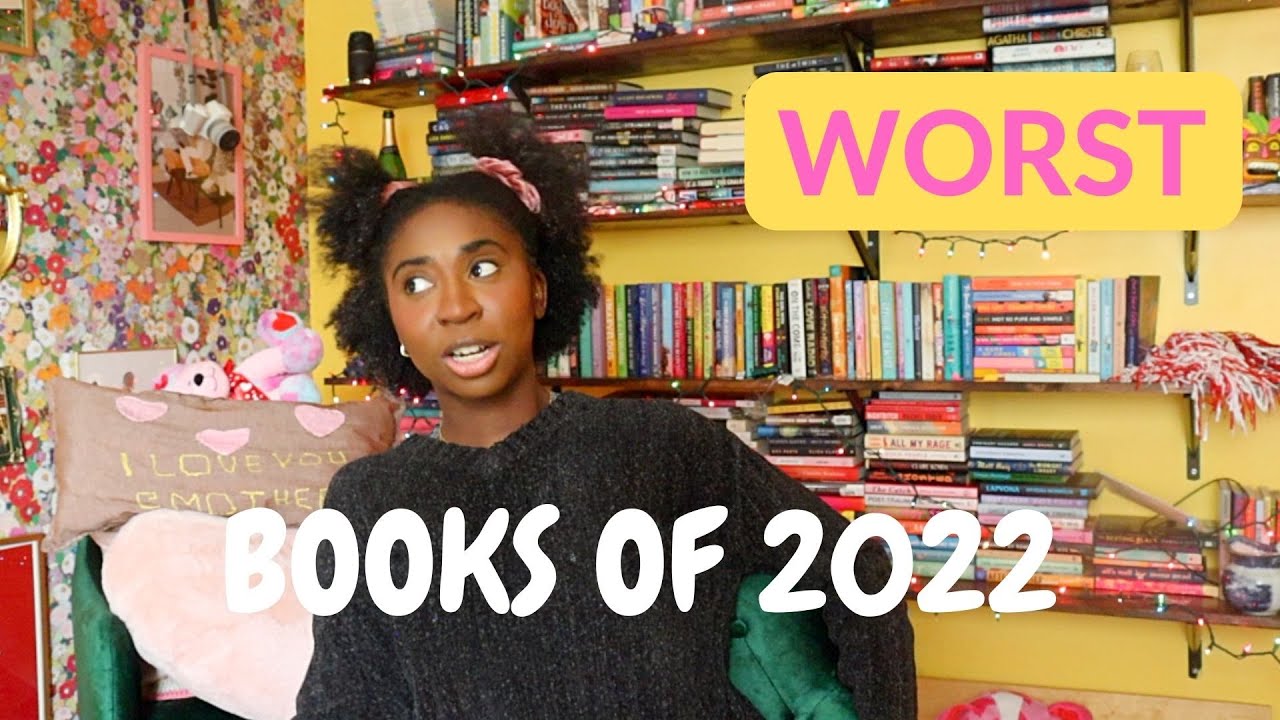 The WORST Books of 2022