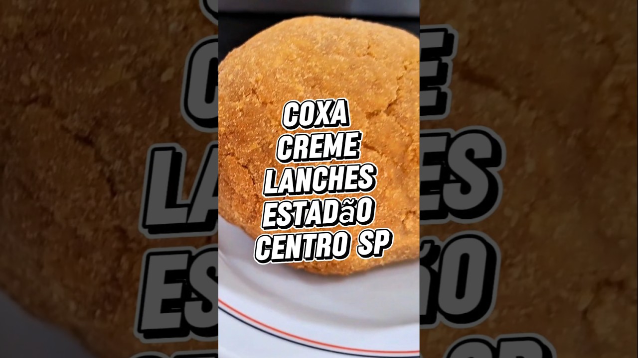 Coxa Creme &eacute; um cl&aacute;ssico tamb&eacute;m imperd&iacute;vel do Laches Estad&atilde;o #shorts