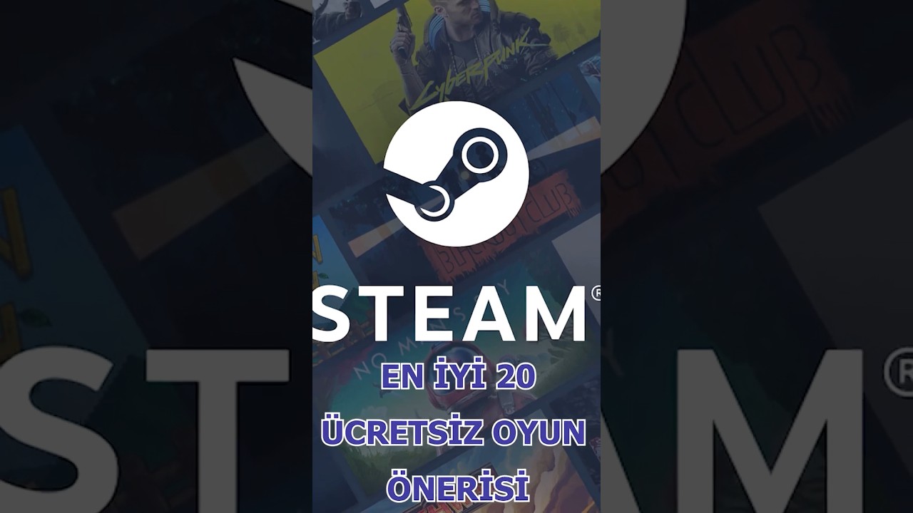 STEAM'DE YER ALAN EN İYİ 20 &Uuml;CRETSİZ OYUN &Ouml;NERİSİ