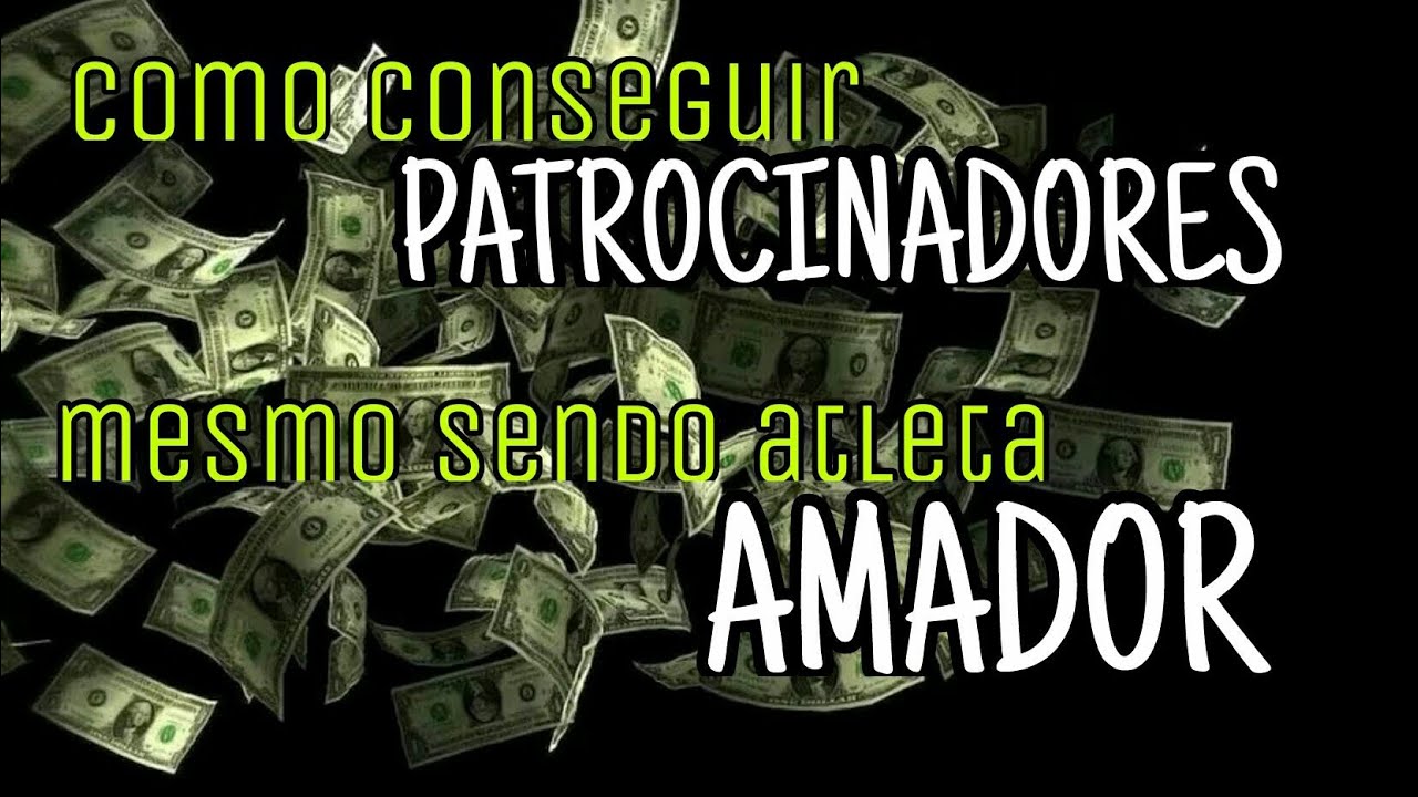 COMO CONSEGUIR PATROCÍNIO ? Mesmo sendo atleta amador