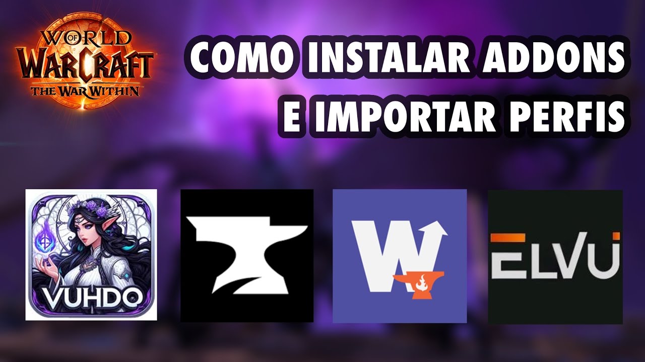 Como instalar addons e importar perfis do Elvui e Vuhdo - WoW - The War Within