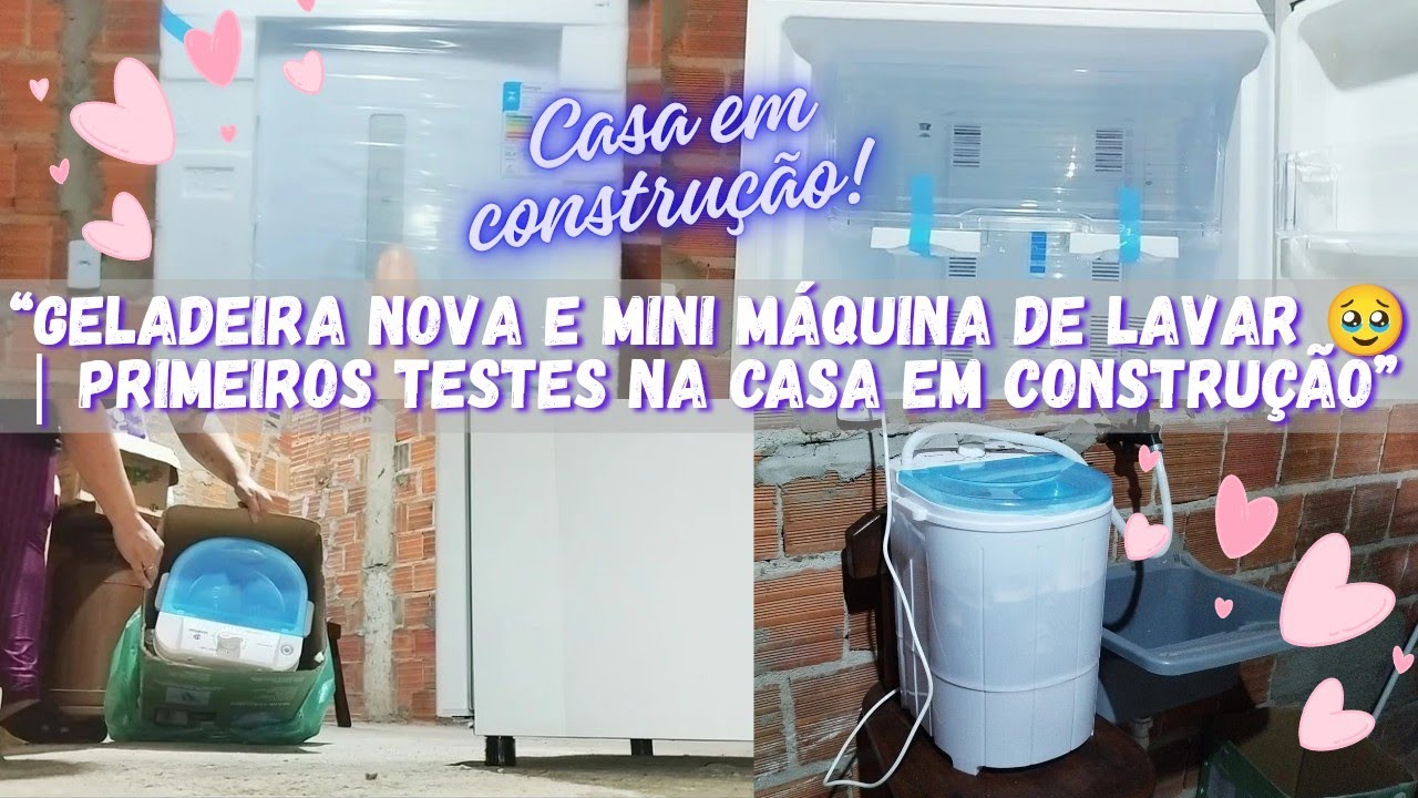 “Geladeira nova e mini máquina de lavar 🥹 | Primeiros testes na casa em construção”