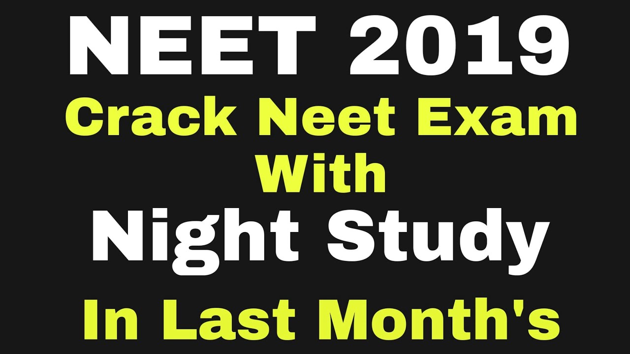 Crack Neet 2019 With Night Study | Studypedia