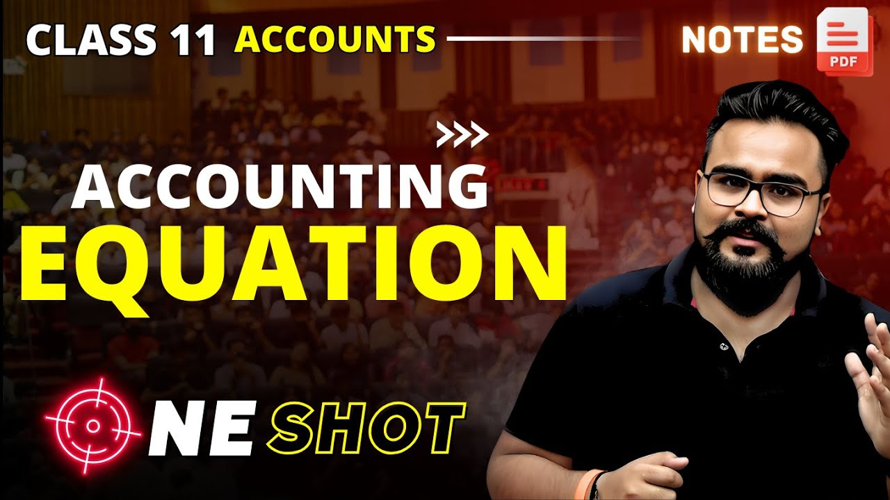 Accounting Equation class 11 ONE SHOT | Accounts by GAURAV JAIN