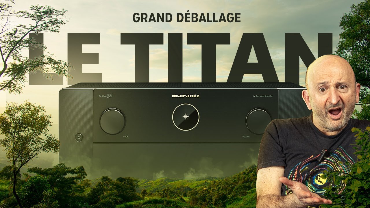 Marantz Cinema 30 - Le Grand Déballage avec PP Garcia