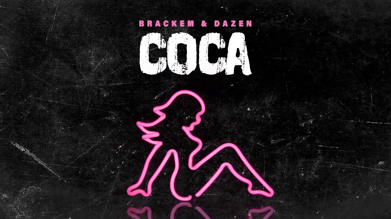 Brackem & Dazen - Coca