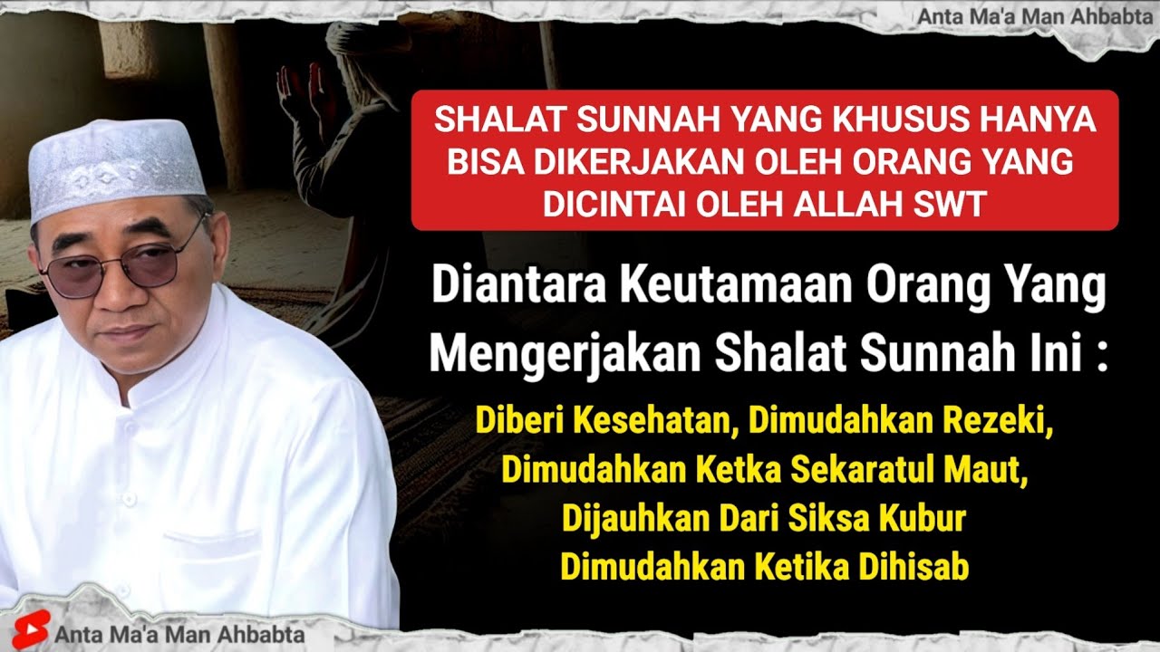 SHALAT SUNNAH INI HANYA BISA DILAKUKAN OLEH ORANG YANG DISAYANGI ALLAH - ABAH GURU BAKHIET TERBARU