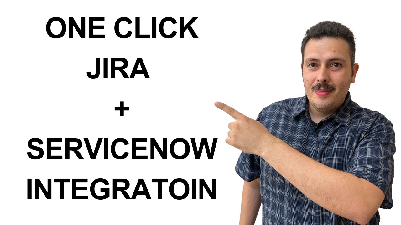 ServiceNow Jira Integration