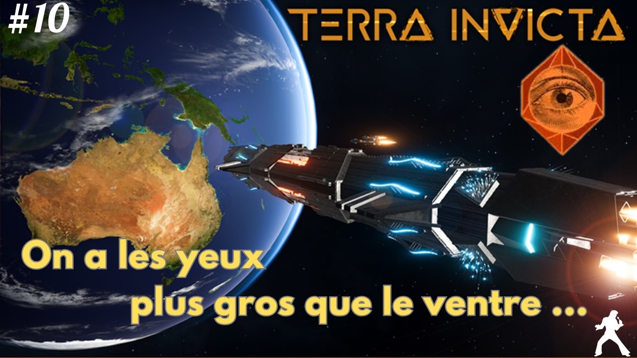Terra Invicta FR S2 // 10 // On a les yeux plus gros que le ventre ...