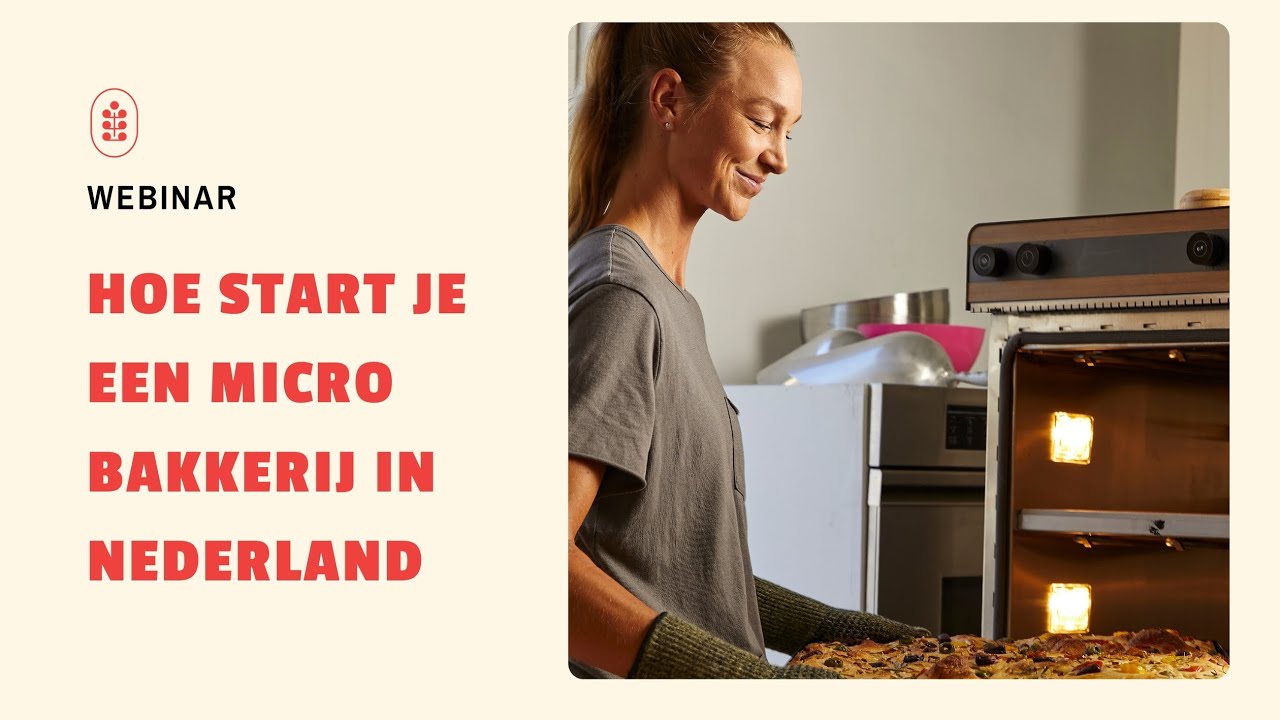Webinar : How to start a micro bakery in the Netherlands