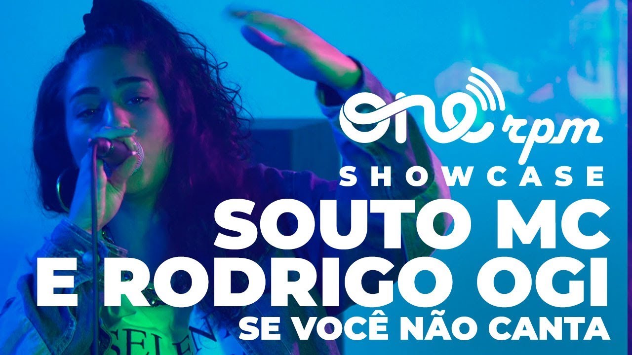 Souto MC feat Rodrigo Ogi - Se Voc&ecirc; N&atilde;o Canta - ONErpm Showcase