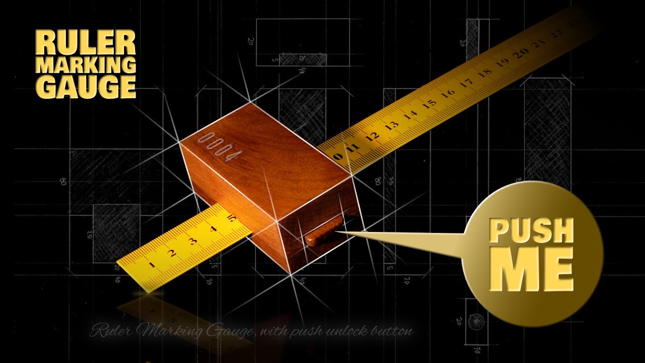 How to make a ruler marking gauge with push unlock button