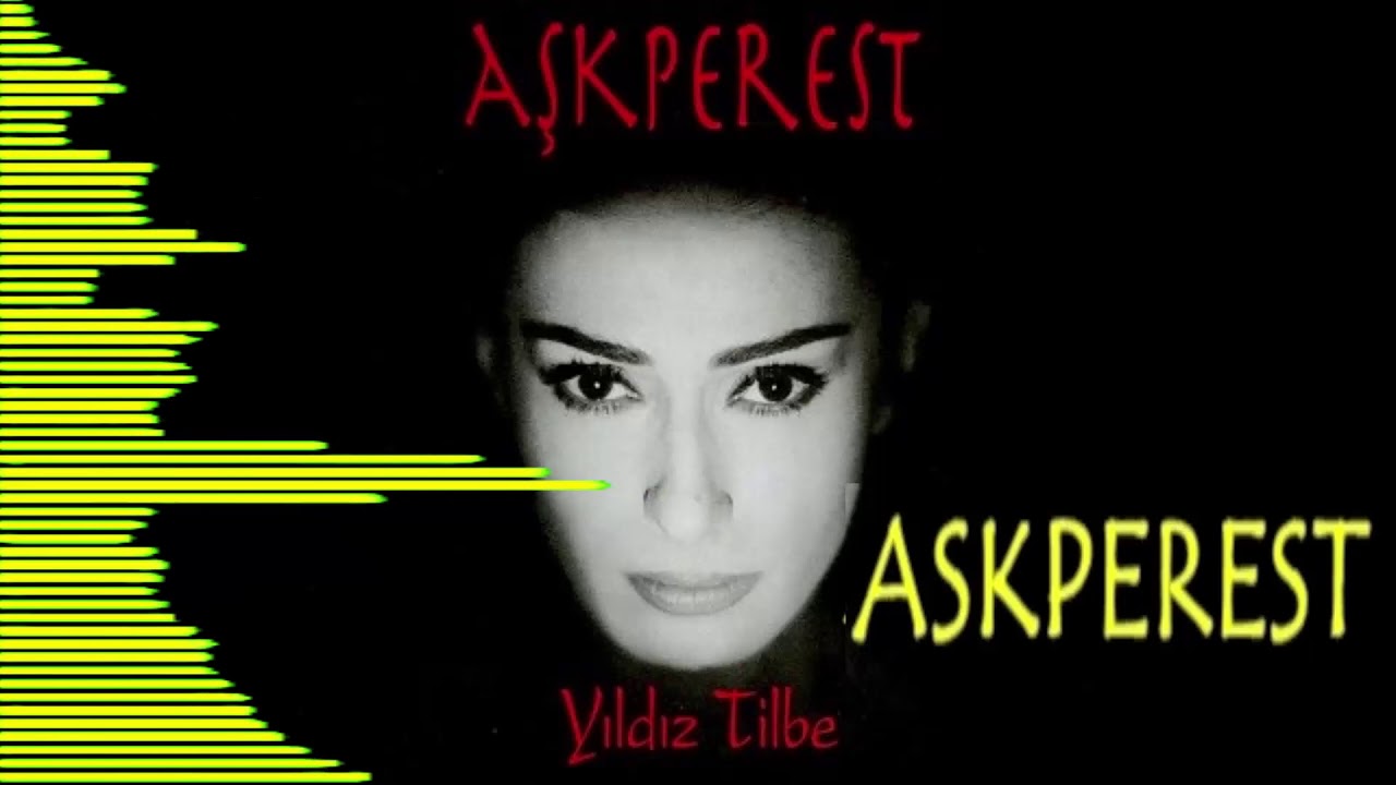 YILDIZ TİLBE - ASKPEREST