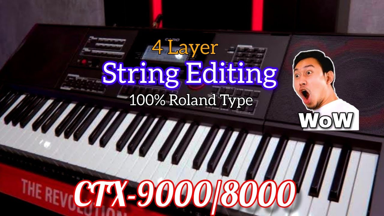 CTX 9000 String Edit | Strings Tone Modify | casio ctx-9000in | casio ctx-8000in
