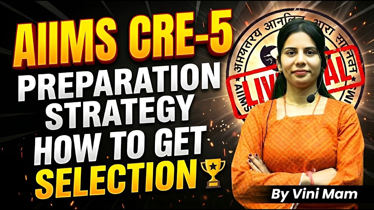 AIIMS CRE 5 Preparation Strategy 2026 | Selection Ka Complete Roadmap ? ll By ll Vini Mam