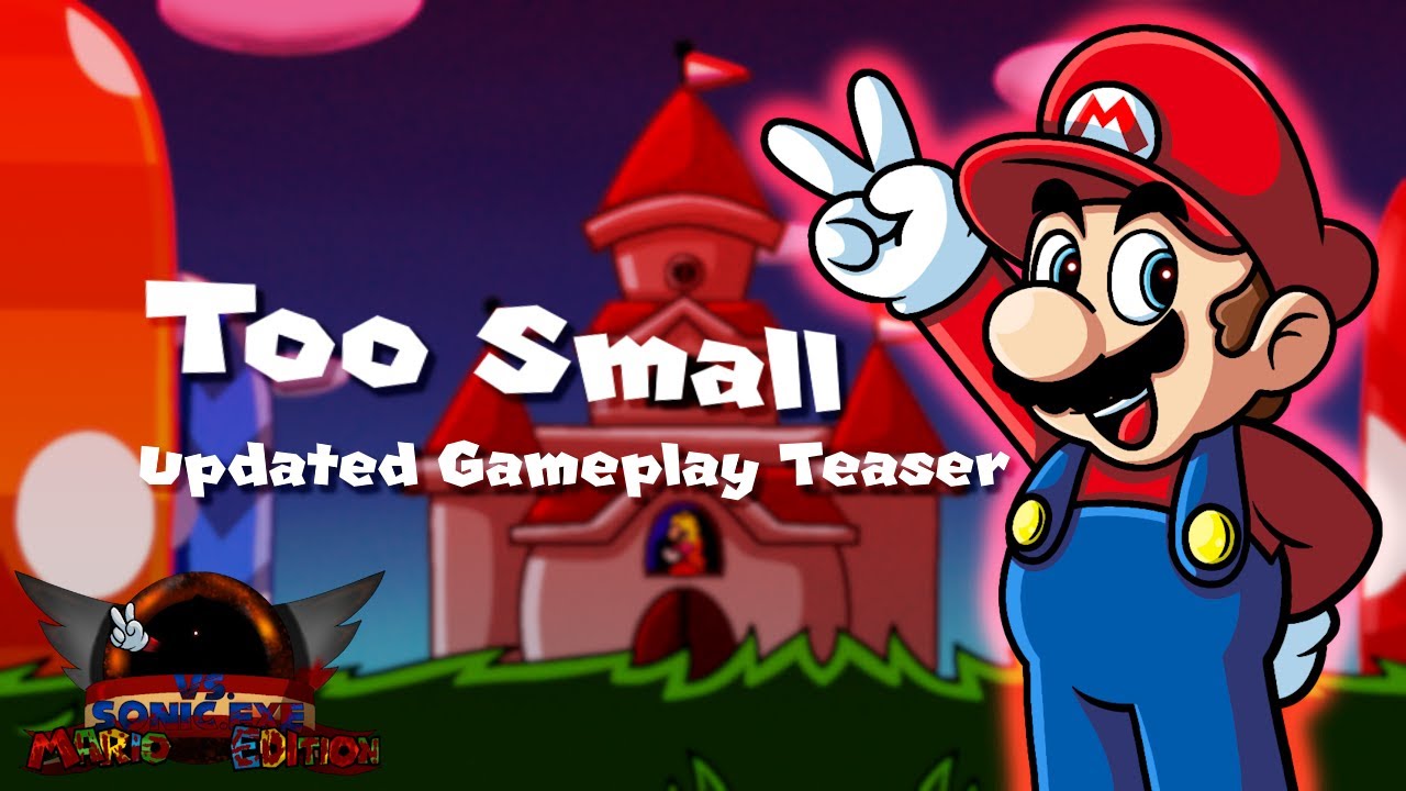 VS Sonic.EXE Mario Edition - Too Small Updated Gameplay Teaser