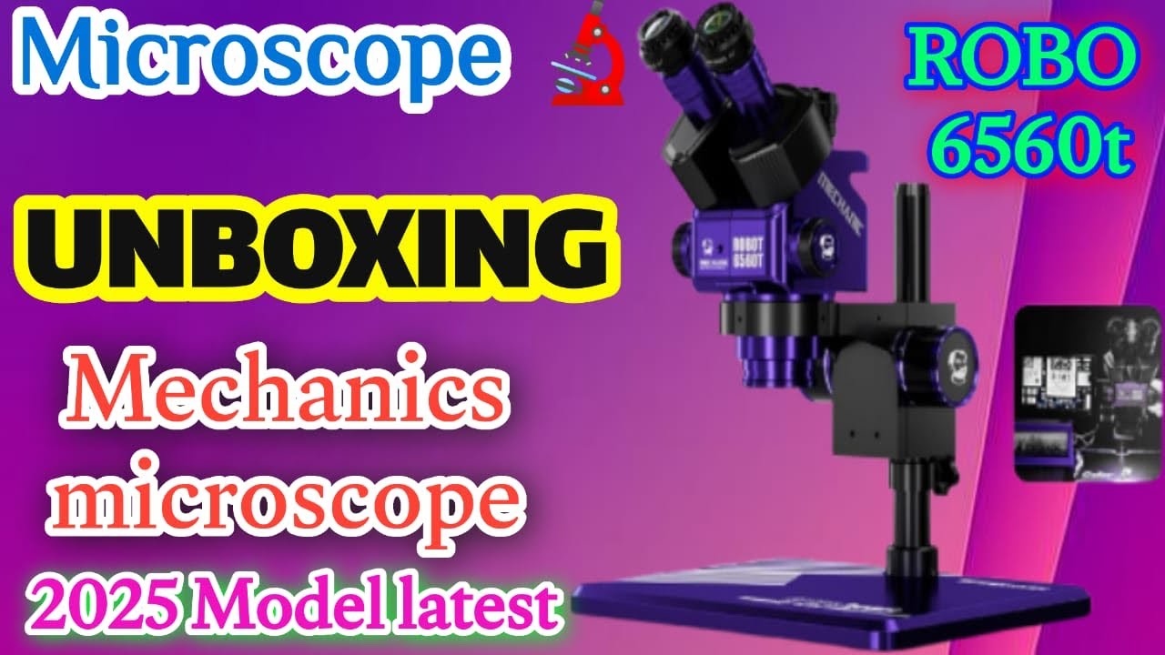 Latest Mechanics microscope 2025 ROBO 6560t  Unboxing #mechanicstools #microscope #mobilecourse