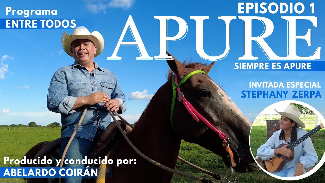 Entre Todos  -Episodio1 - Temporada Apure Siempre es Apure