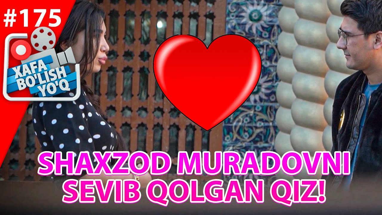 Xafa bo'lish yo'q 175-son SHAXZOD MURADOVNI SEVIB QOLGAN QIZ!  (18.12.2021)
