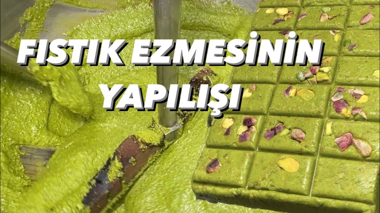 FISTIK EZMESİ NASIL YAPILIYOR HACI MEHMET ŞAN ŞEKERLEME KAHRAMANMARAŞ