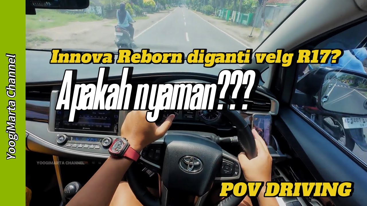 Ngetest Velg Innova Reborn diesel 2.4 V yg yang sudah diganti, apakah nyaman??