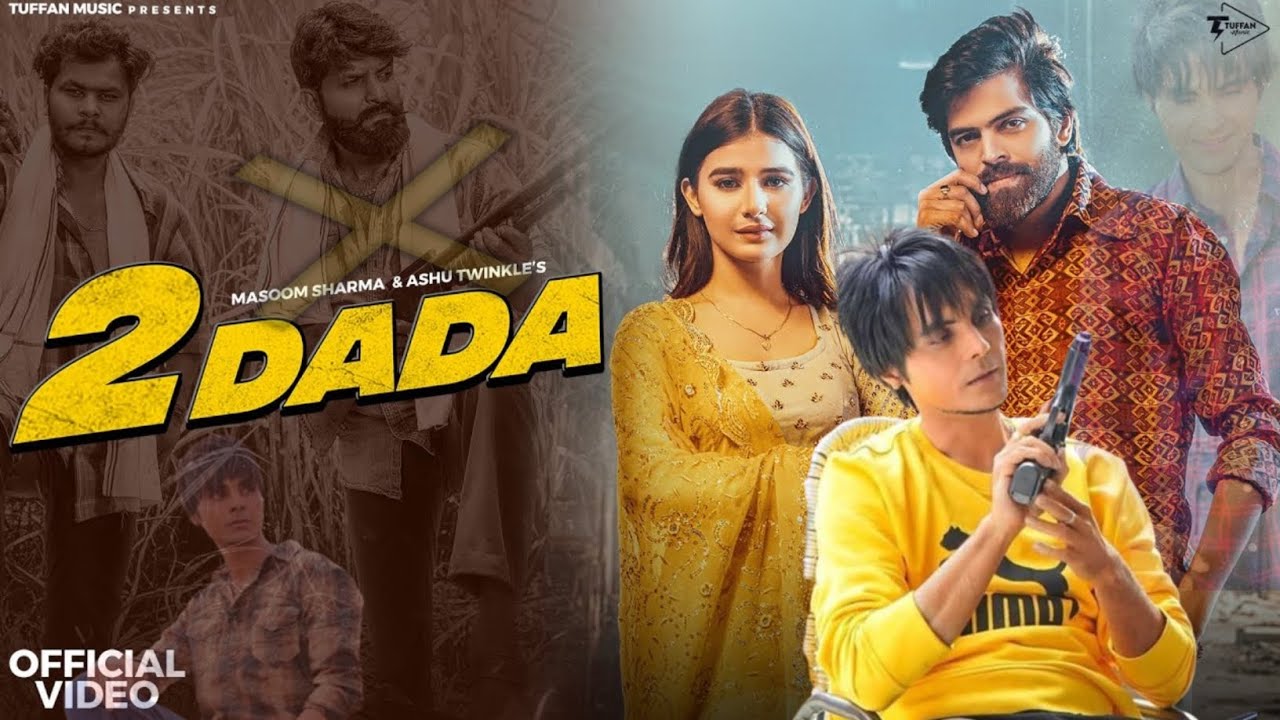 2 DADA(Official Video) Sukha Kahlon |Masoom Sharma | New Haryanvi Song 2023 | Gadaliya Films