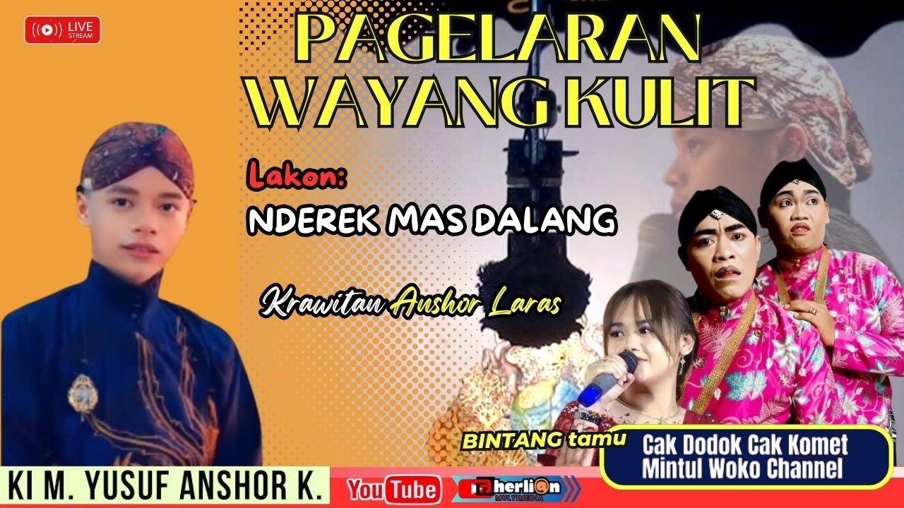 🔴  LIVE WAYANG KULIT /Dalang : KI YUSUF ANSHOR  Bintang Tamu : CAK DODOK- CAK KOMET - MINTUL