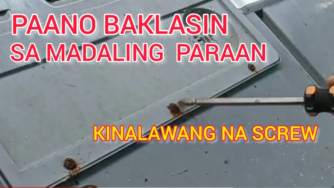 KIMALAWANG NA SCREW PAANO BAKLASIN SA MADALING PARAAN
