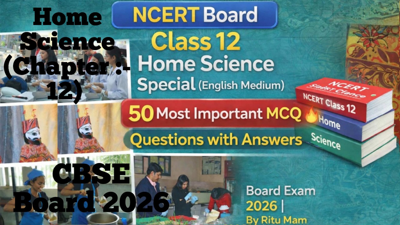 Class 12 Home Science Special Chapter 12 English Medium | 50 Important MCQ Question with Ans By Ritu