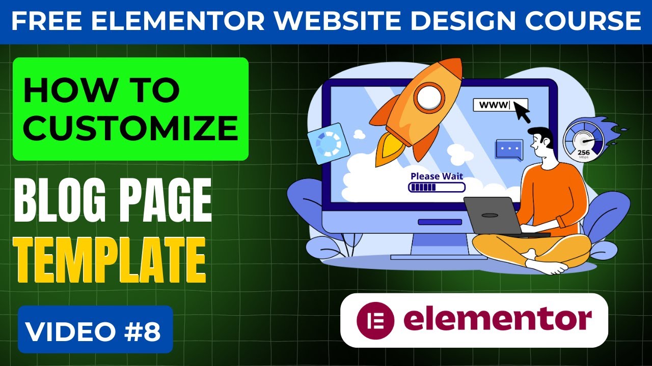 How To Create Blog Page in Elementor | Customize Blog Template | Elementor Website Course