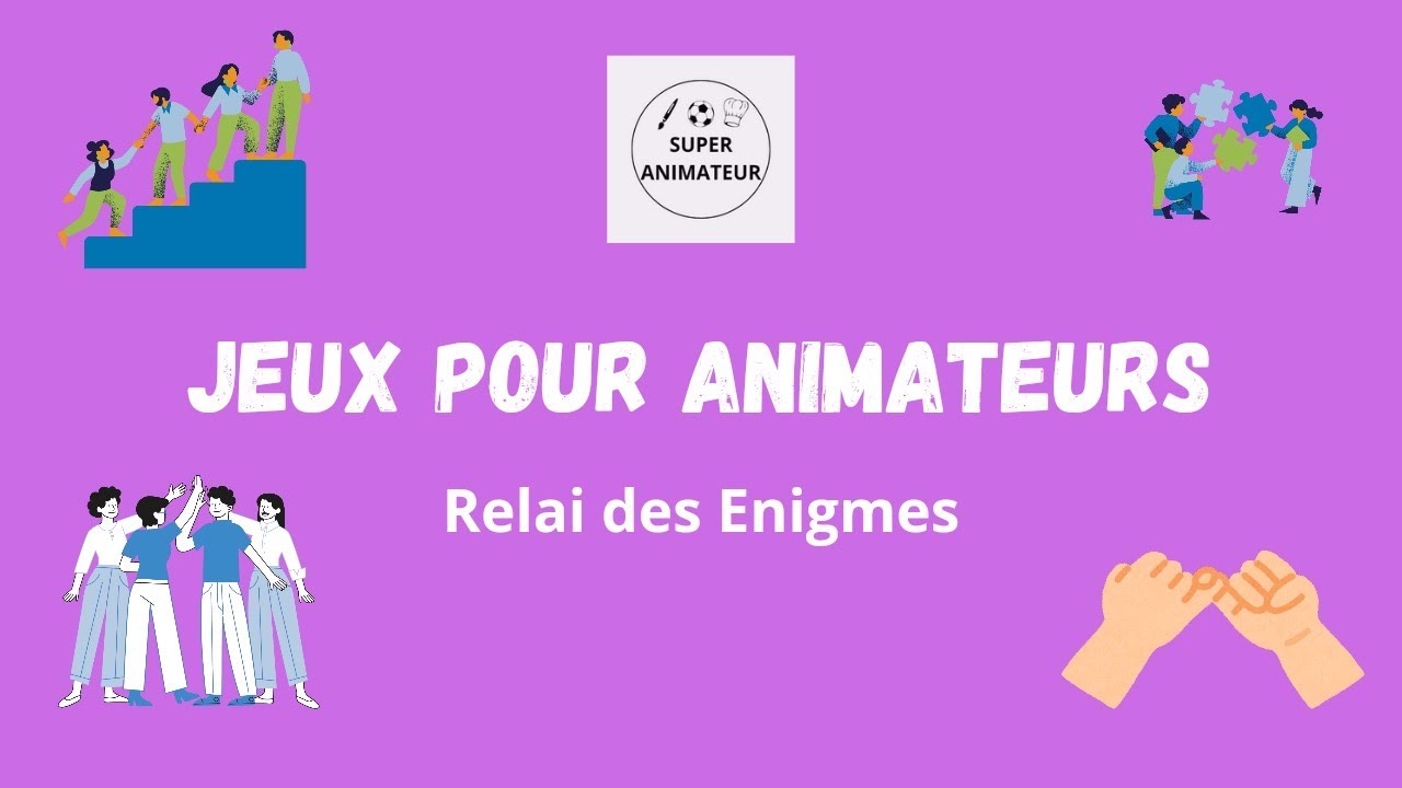 Relais des énigmes - Jeu entre animateurs