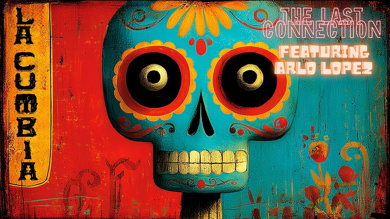 La Cumbia &ndash; The Last Connection feat. Arlo Lopez | Latin Hip-Hop Fiesta
