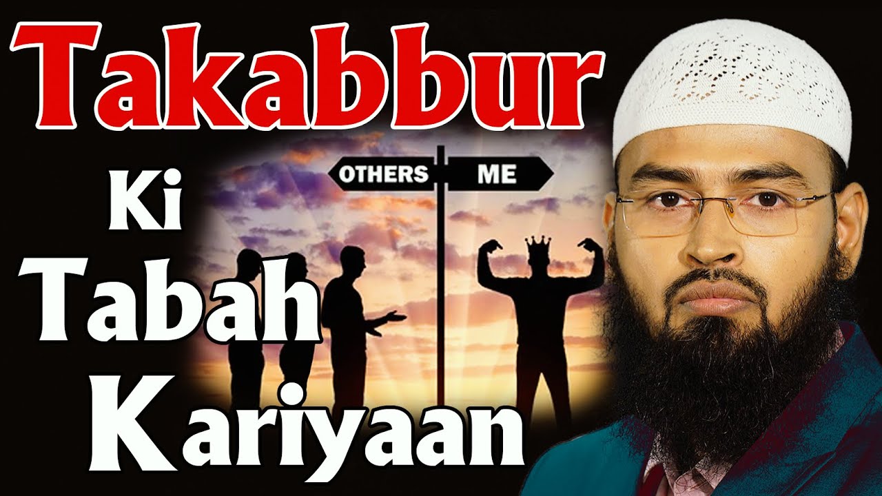 Takabbur Ki Tabahkariyaan - Destructions of Arrogance By Adv. Faiz Syed