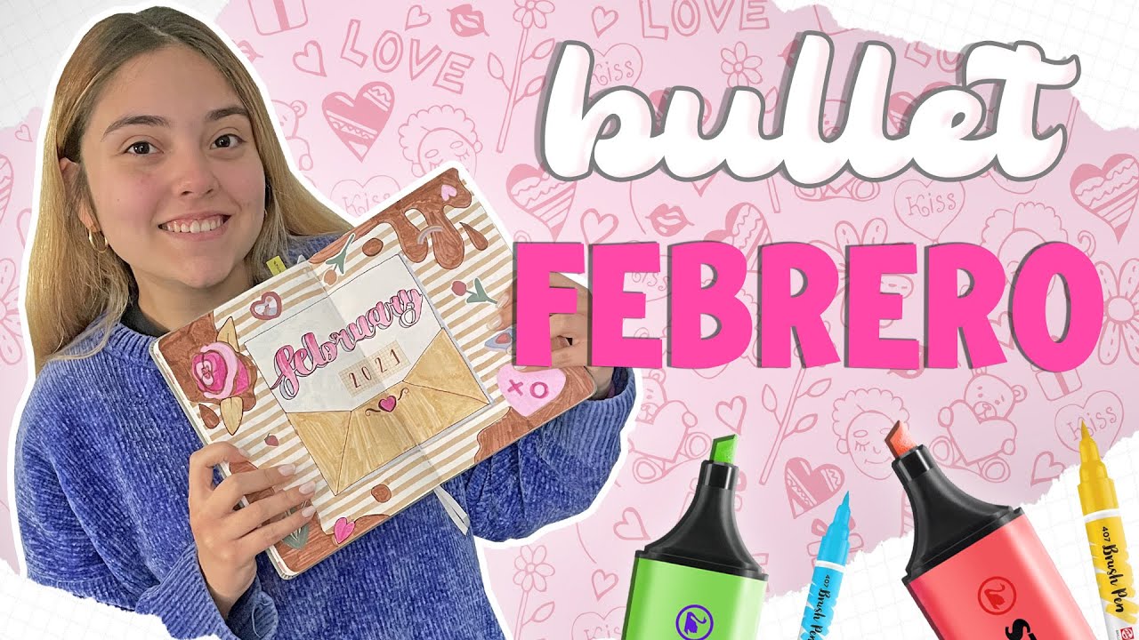 Bullet Journal FEBRERO 2021 Paso a Paso como hacer tu propio Bullet Journal para Principiantes