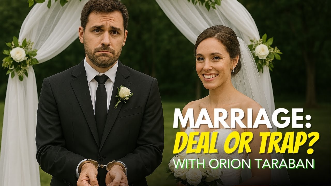 Marriage Is a Bad Deal for Men? Dr. Orion Taraban Explains