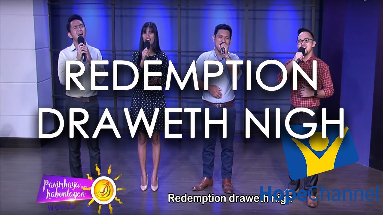 REDEMPTION DRAWETH NIGH