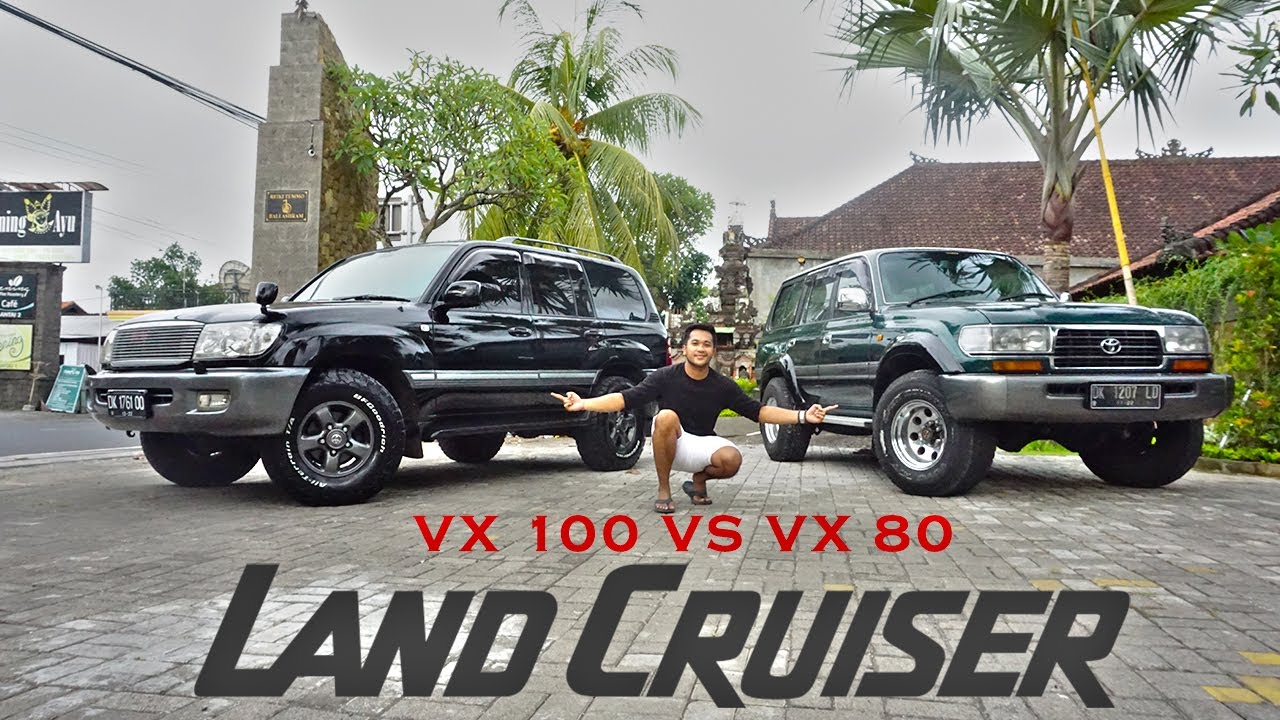 LAND CRUISER VX 80 vs LAND CRUISER VX 100 , PILH YANG MANA ? #landcruiservlog