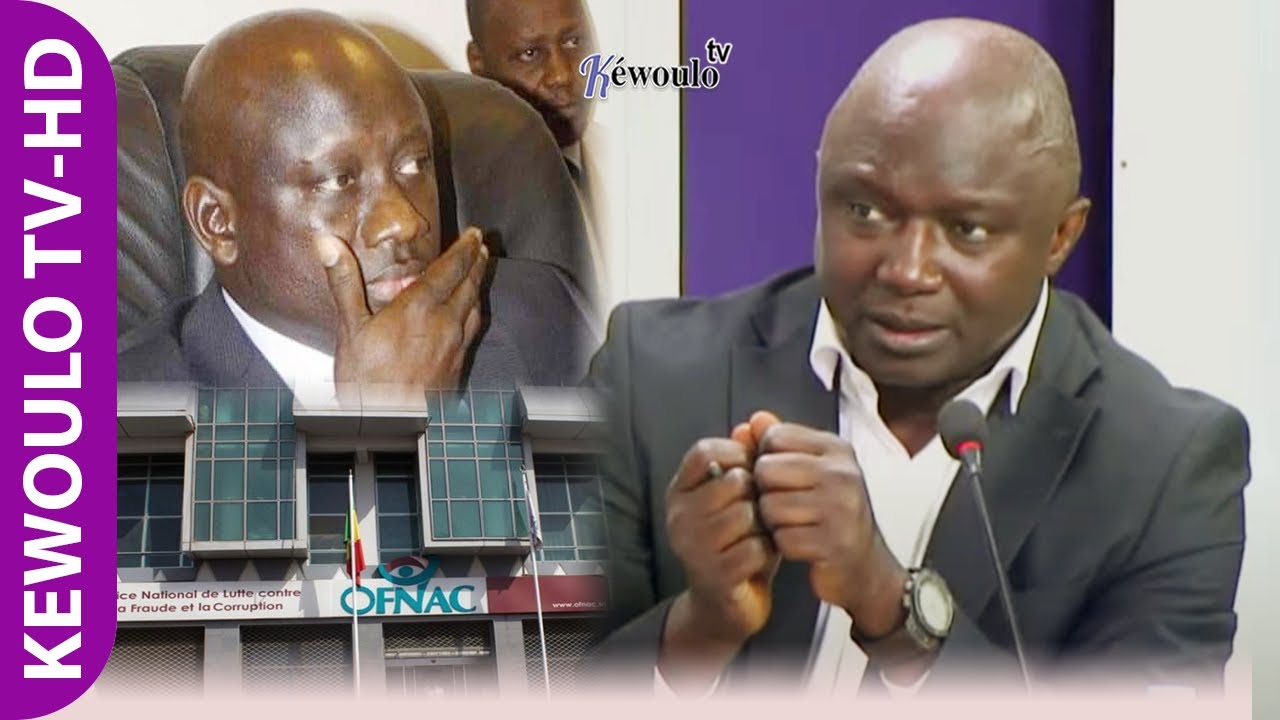 Dissolution de l’OFNAC ? Les révélations de Babacar Touré
