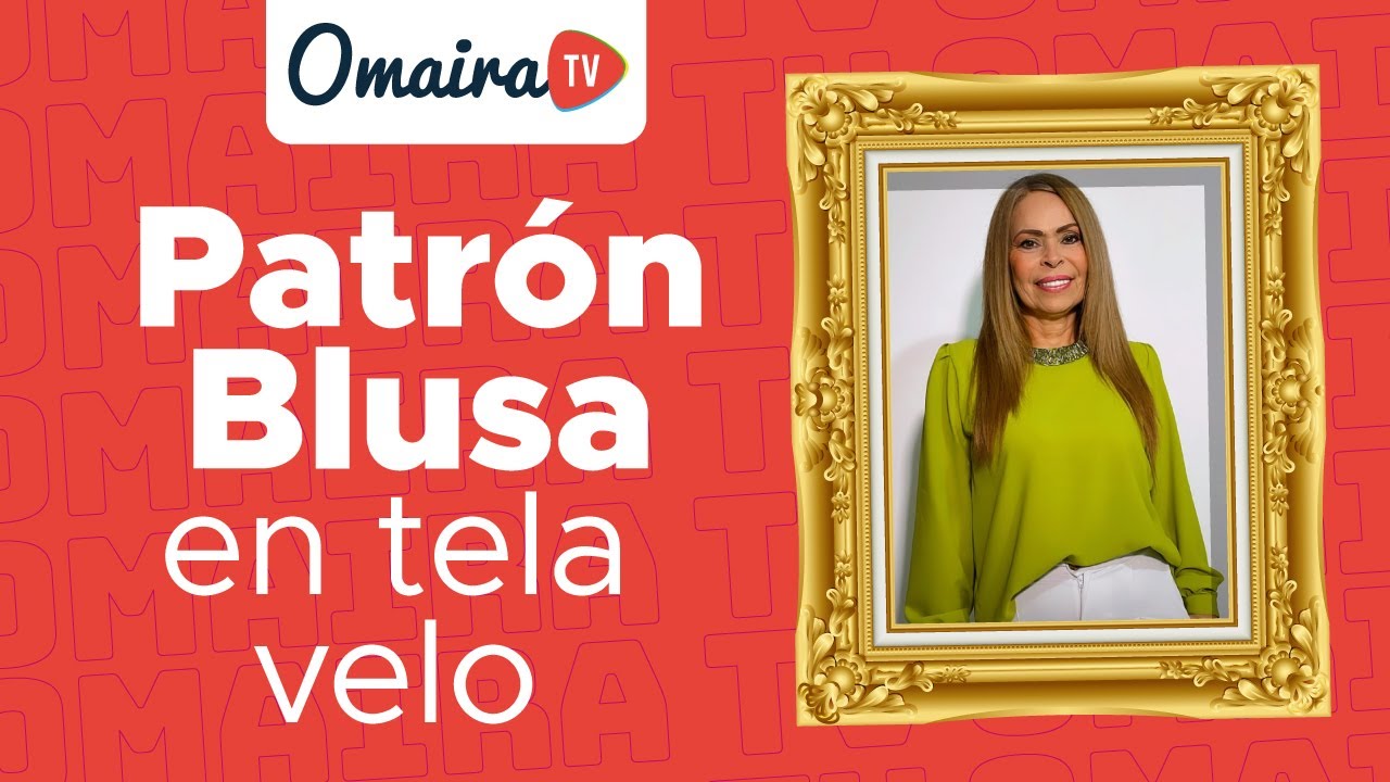 Omaira tv-DIY haz muy fácil patrón blusa en velo-aprende modistería en un solo vistazo #Omairatv